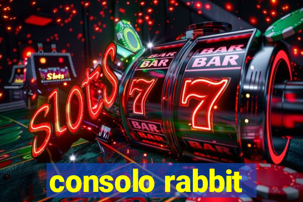 consolo rabbit